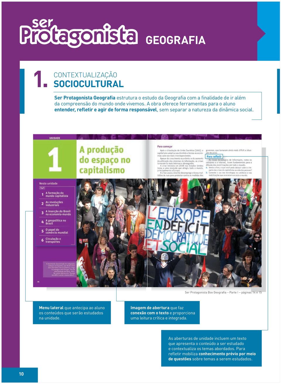 Ser Protagonista Box Geografia Parte I páginas 14 e 15 Menu lateral que antecipa ao aluno os conteúdos que serão estudados na unidade.