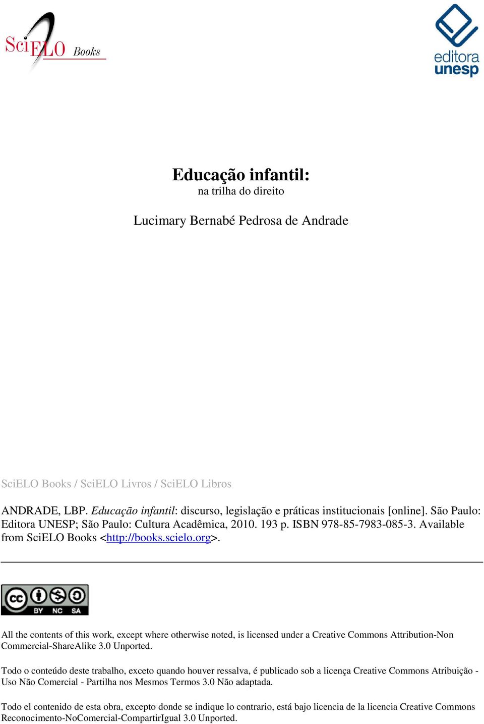 Available from SciELO Books <http://books.scielo.org>. All the contents of this work, except where otherwise noted, is licensed under a Creative Commons Attribution-Non Commercial-ShareAlike 3.