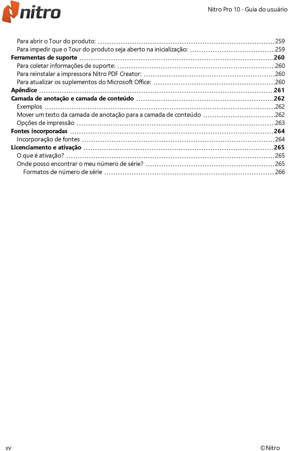 camada de conteúdo 262 Exemplos 262 Mover um texto da camada de anotação para a camada de conteúdo 262 Opções de impressão 263 Fontes incorporadas 264