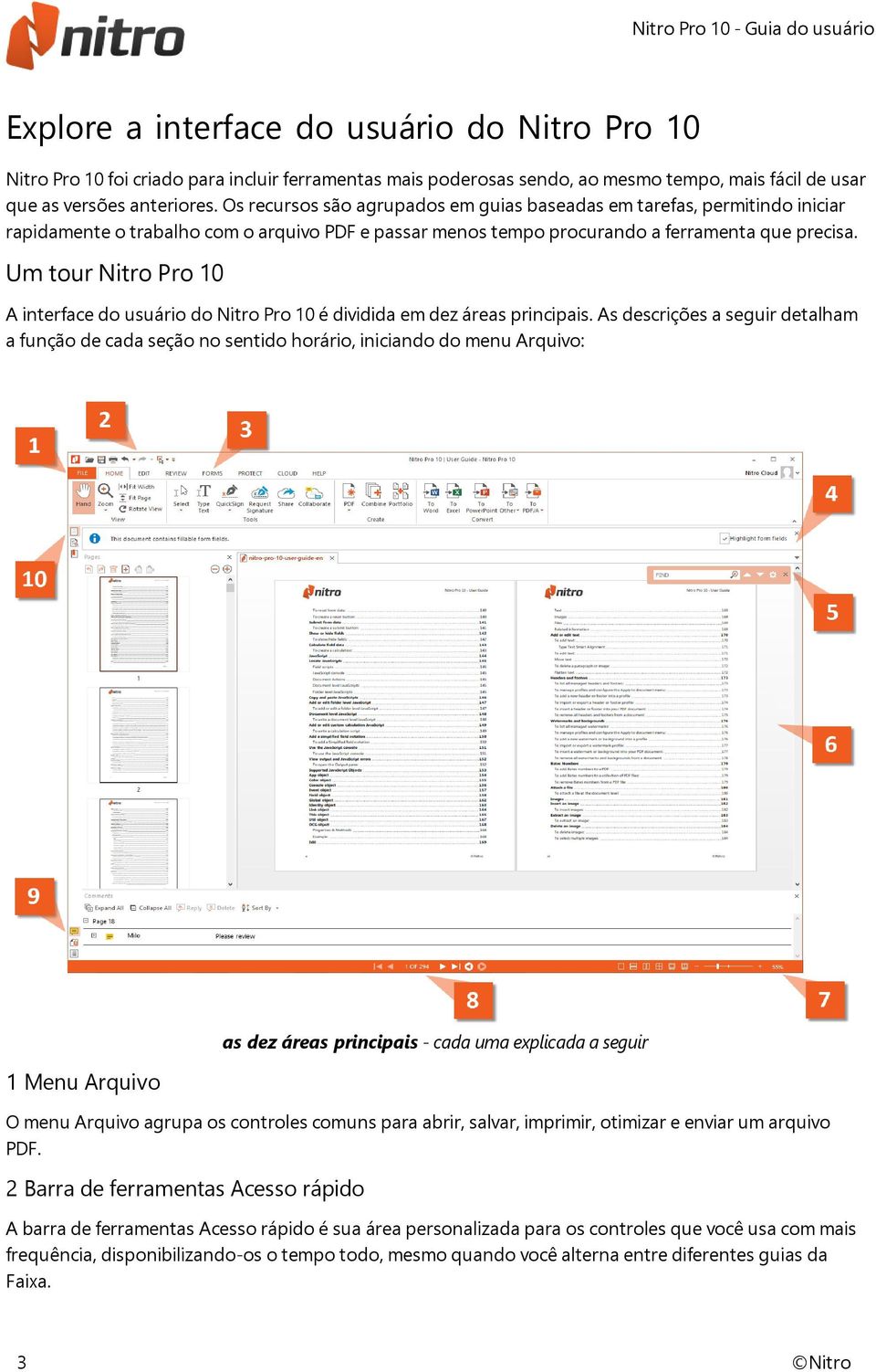 Um tour Nitro Pro 10 A interface do usuário do Nitro Pro 10 é dividida em dez áreas principais.