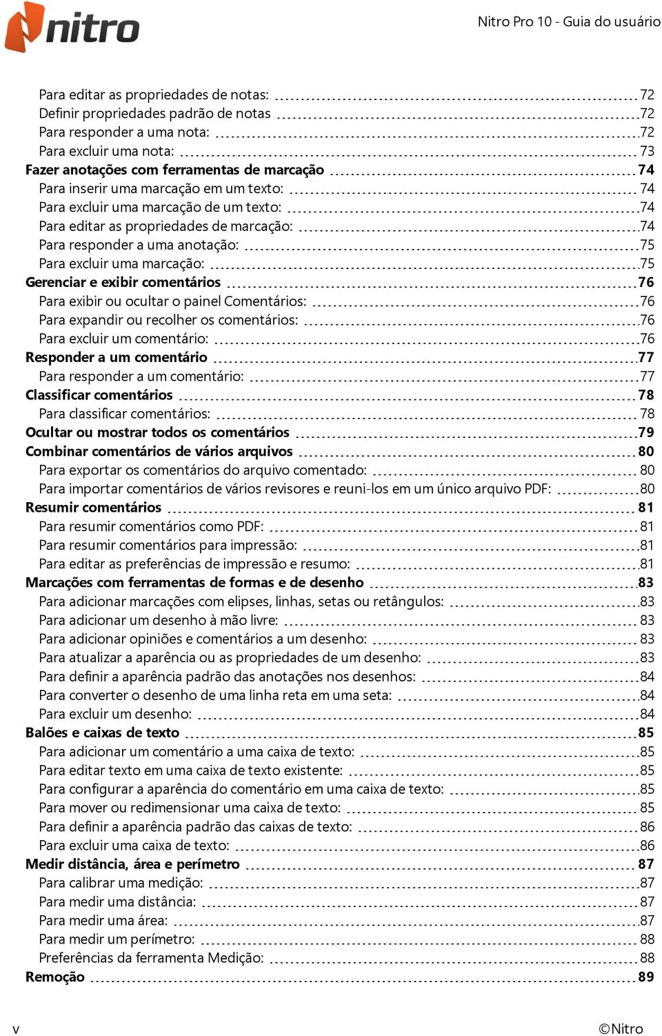 comentários 76 Para exibir ou ocultar o painel Comentários: 76 Para expandir ou recolher os comentários: 76 Para excluir um comentário: 76 Responder a um comentário 77 Para responder a um comentário: