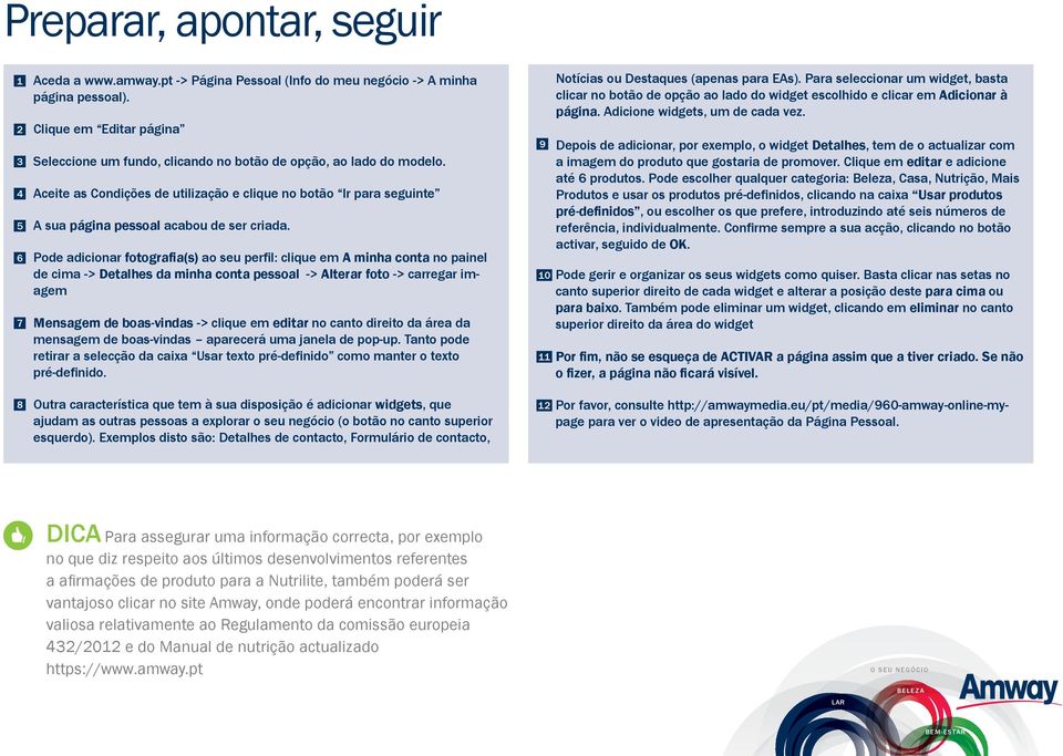 4 Aceite as Condições de utilização e clique no botão Ir para seguinte 5 A sua página pessoal acabou de ser criada.