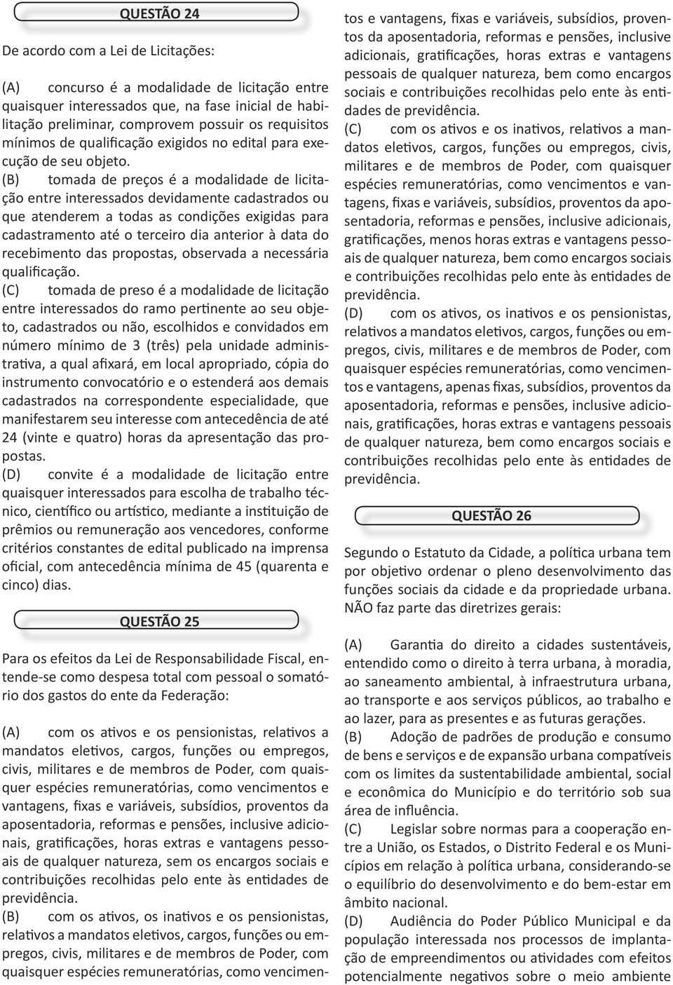 tomada de preços é a modalidade de licitação entre interessados devidamente cadastrados ou que atenderem a todas as condições exigidas para cadastramento até o terceiro dia anterior à data do