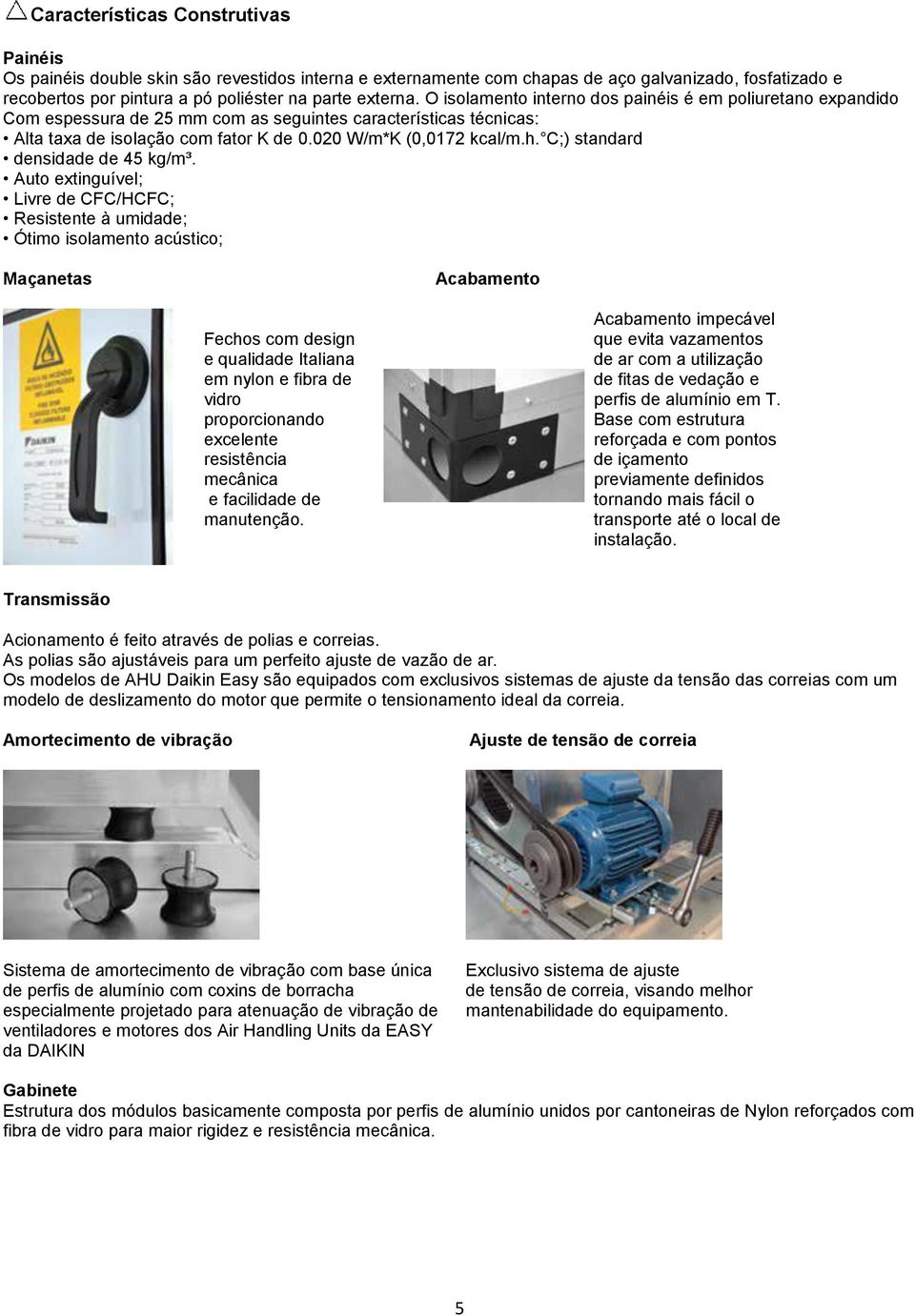 C;) standard densidade de 45 kg/m³.