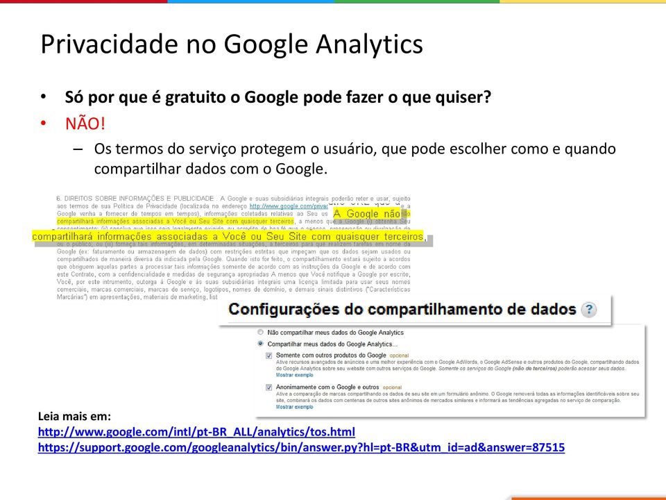 compartilhar dados com o Google. Leia mais em: http://www.google.