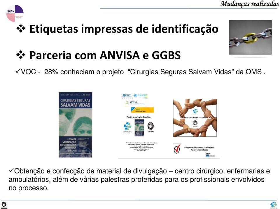 Obtenção e confecção de material de divulgação centro cirúrgico, enfermarias e