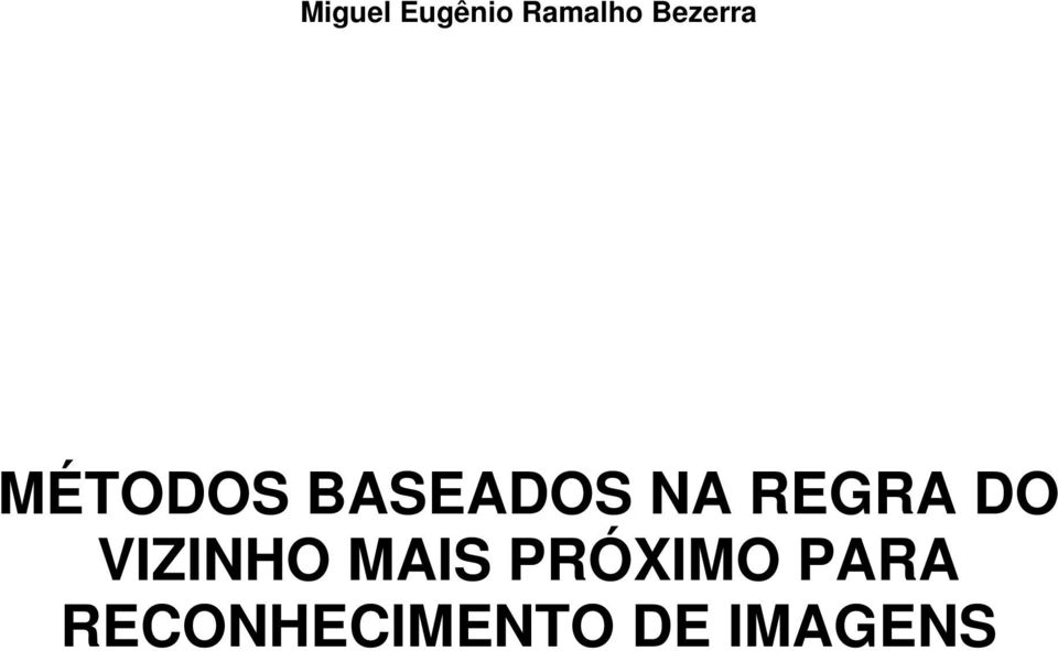 REGRA DO VIZINHO MAIS