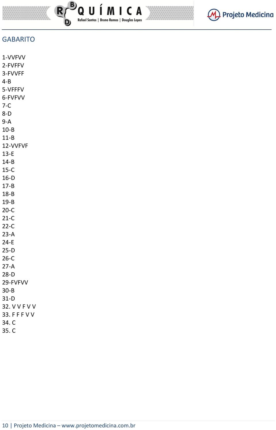 22-C 23-A 24-E 25-D 26-C 27-A 28-D 29-FVFVV 30-B 31-D 32.