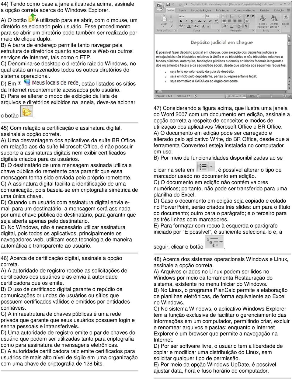 B) A barra de endereço permite tanto navegar pela estrutura de diretórios quanto acessar a Web ou outros serviços de Internet, tais como o FTP.