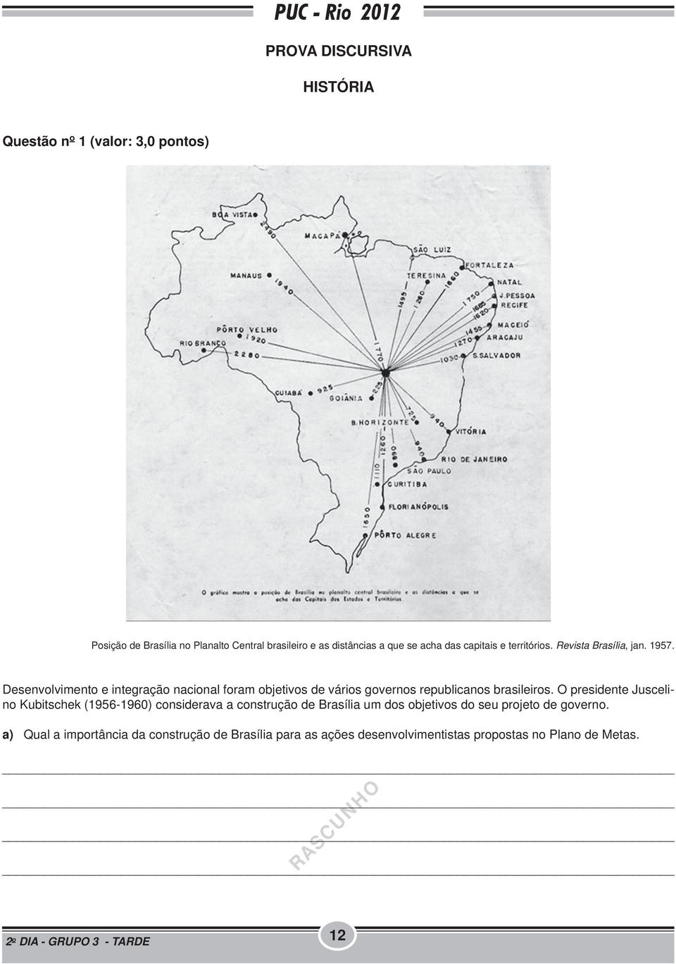 Desenvolvimento e integração nacional foram objetivos de vários governos republicanos brasileiros.