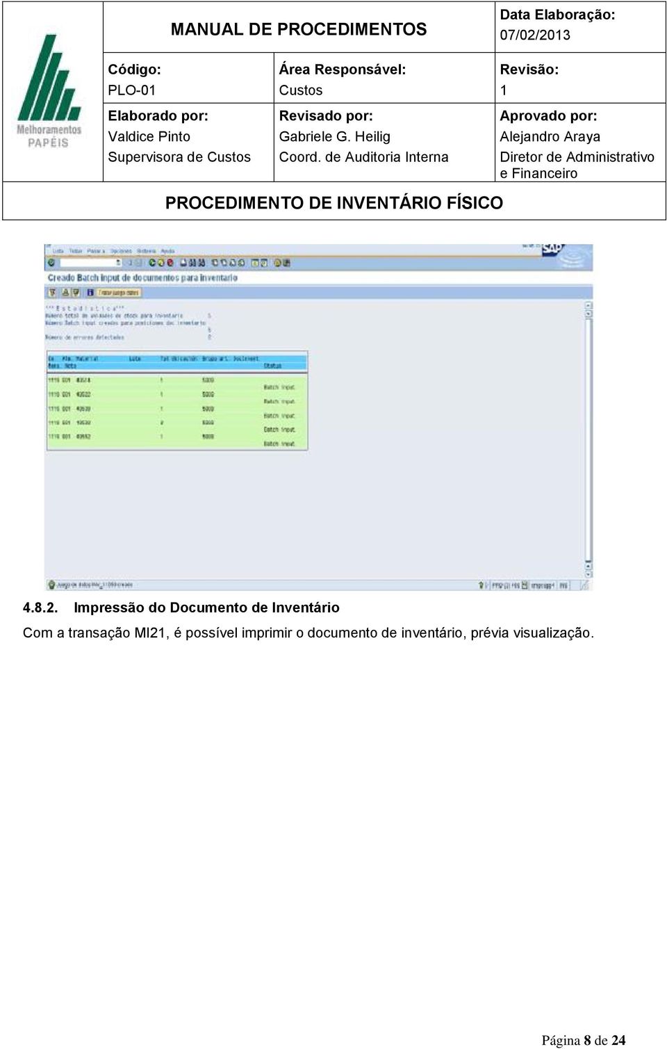 Inventário Com a transação MI2, é