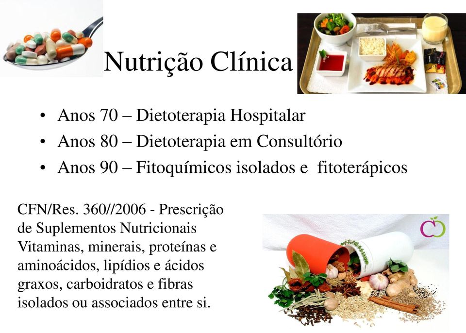 360//2006 - Prescrição de Suplementos Nutricionais Vitaminas, minerais,
