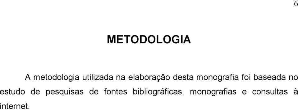 no estudo de pesquisas de fontes