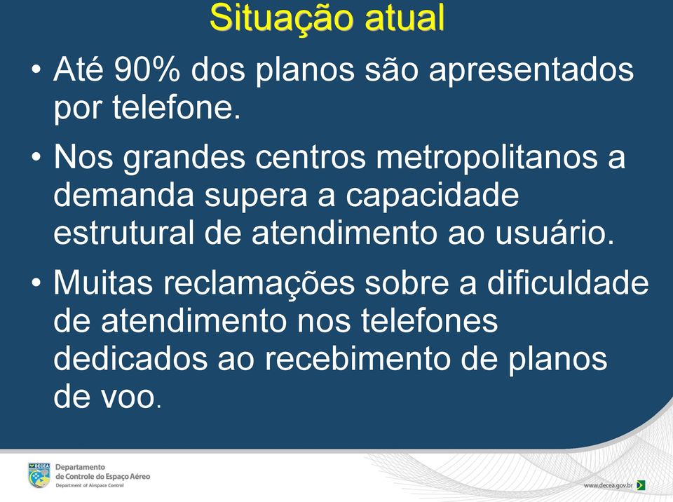 estrutural de atendimento ao usuário.