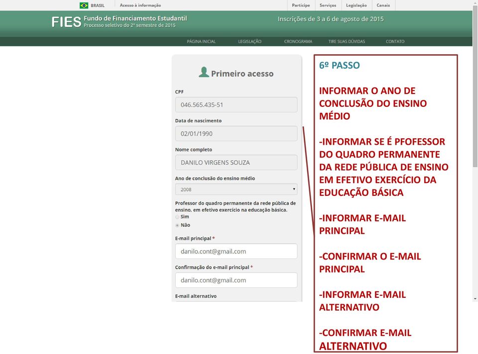 EXERCÍCIO DA EDUCAÇÃO BÁSICA -INFORMAR E-MAIL PRINCIPAL -CONFIRMAR O