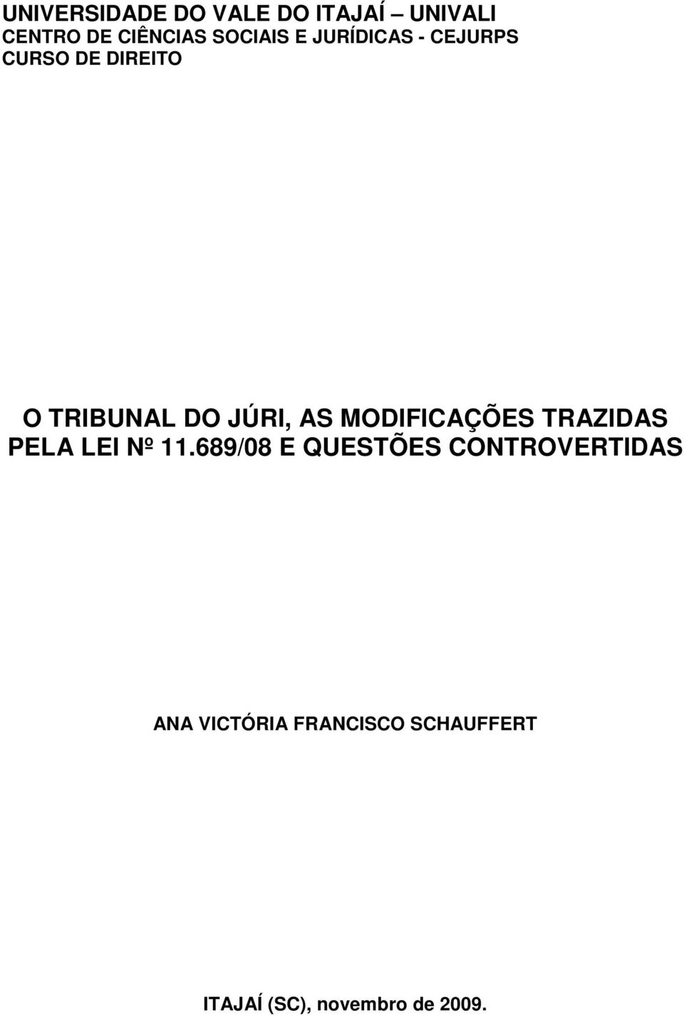 MODIFICAÇÕES TRAZIDAS PELA LEI Nº 11.