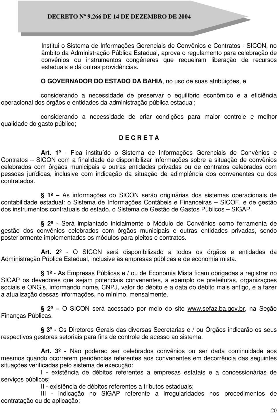 convênios ou instrumentos congêneres que requeiram liberação de recursos estaduais e dá outras providências.