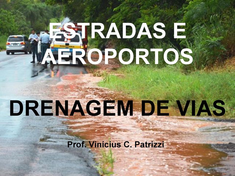 DRENAGEM DE VIAS