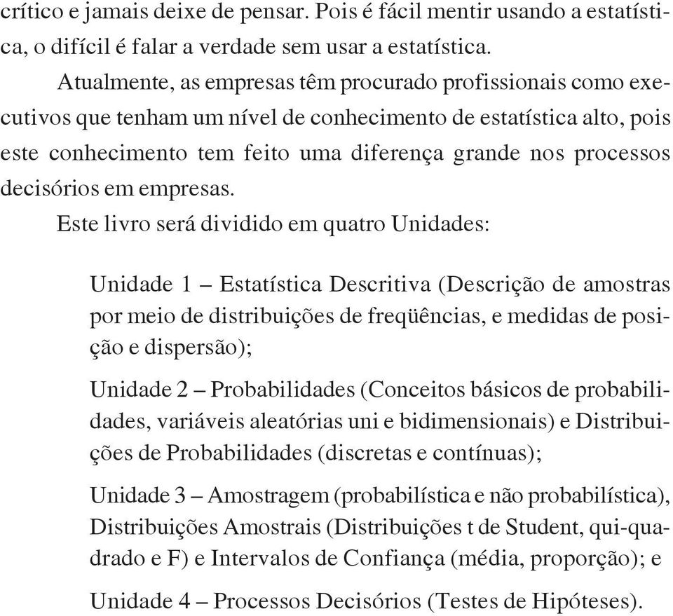 decisórios em empresas.