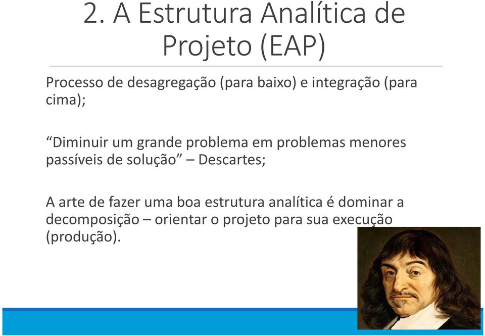 solução Descartes; A arte de fazer uma boa estrutura analítica é