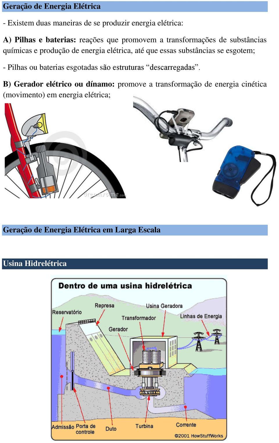 esgotem; - Pilhas ou baterias esgotadas são estruturas descarregadas.