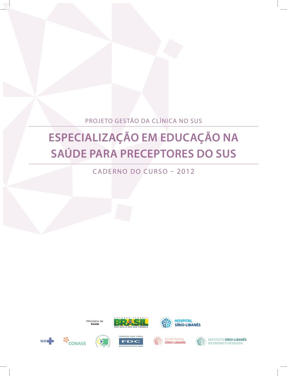 EDUCAÇÃO NA SAÚDE PARA