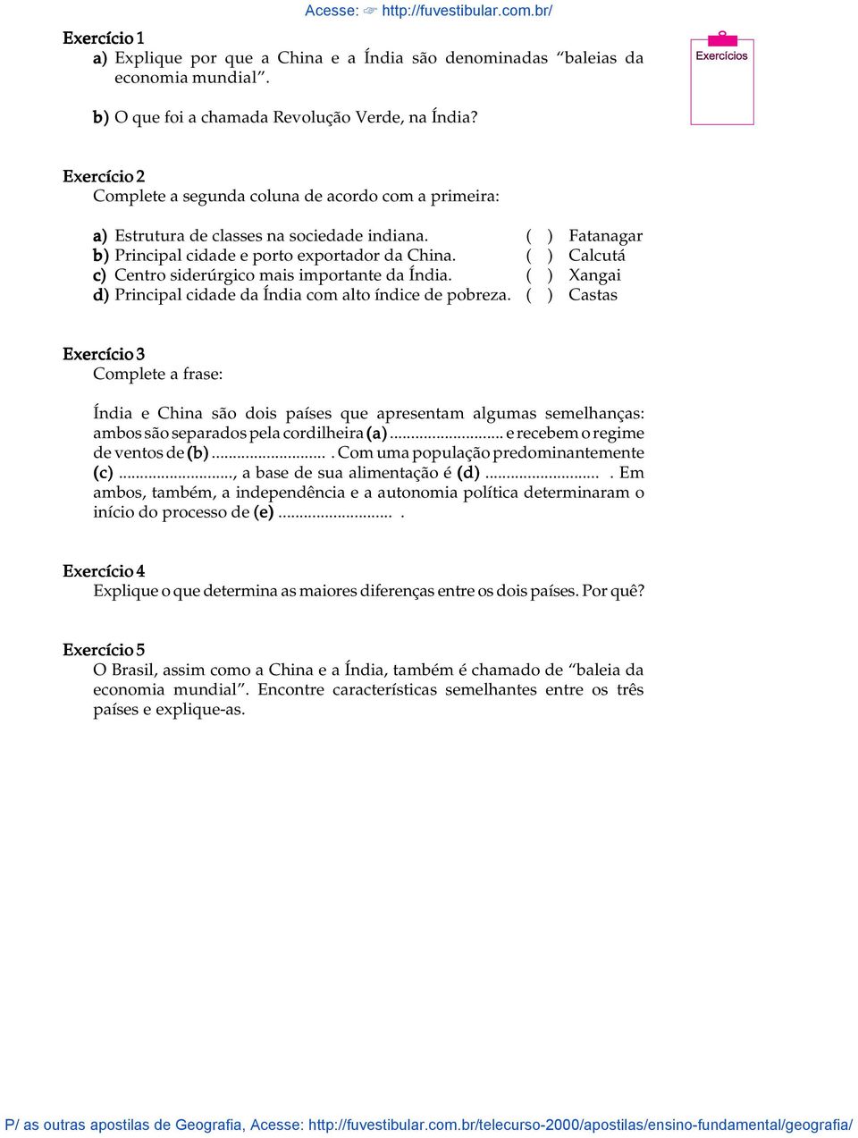 c) Centro siderúrgico mais importante da Índia. d) Principal cidade da Índia com alto índice de pobreza.