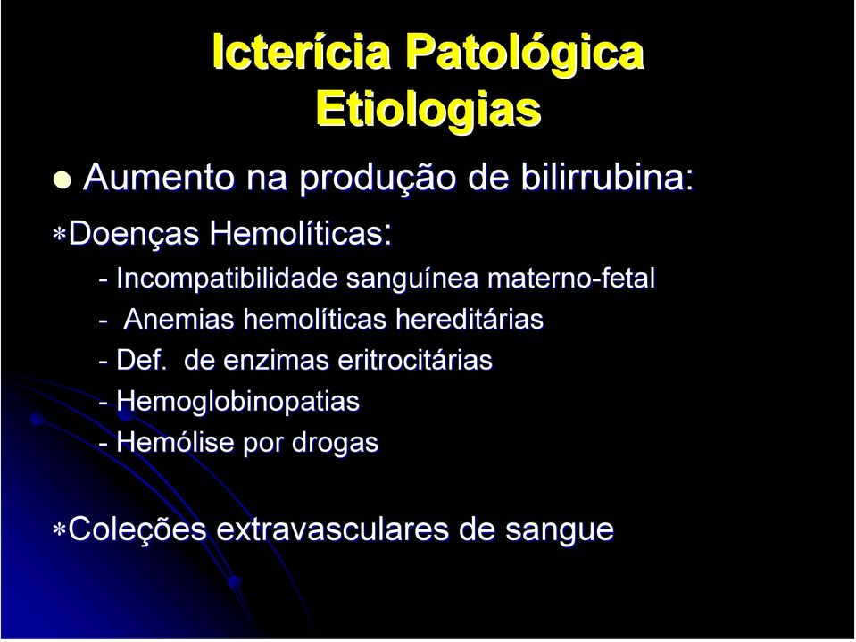 Anemias hemolíticas hereditárias - Def.