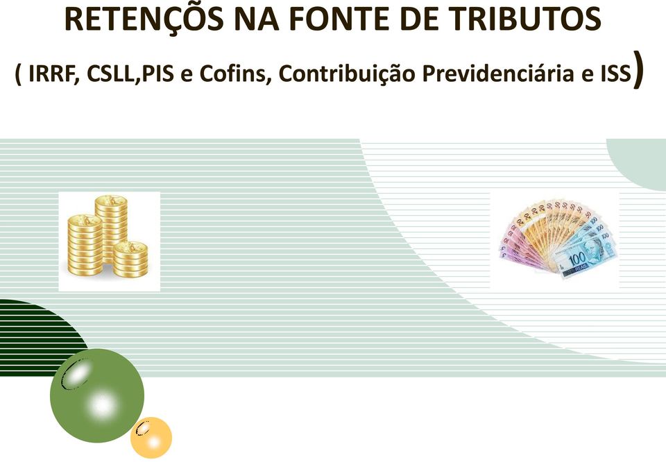 CSLL,PIS e Cofins,