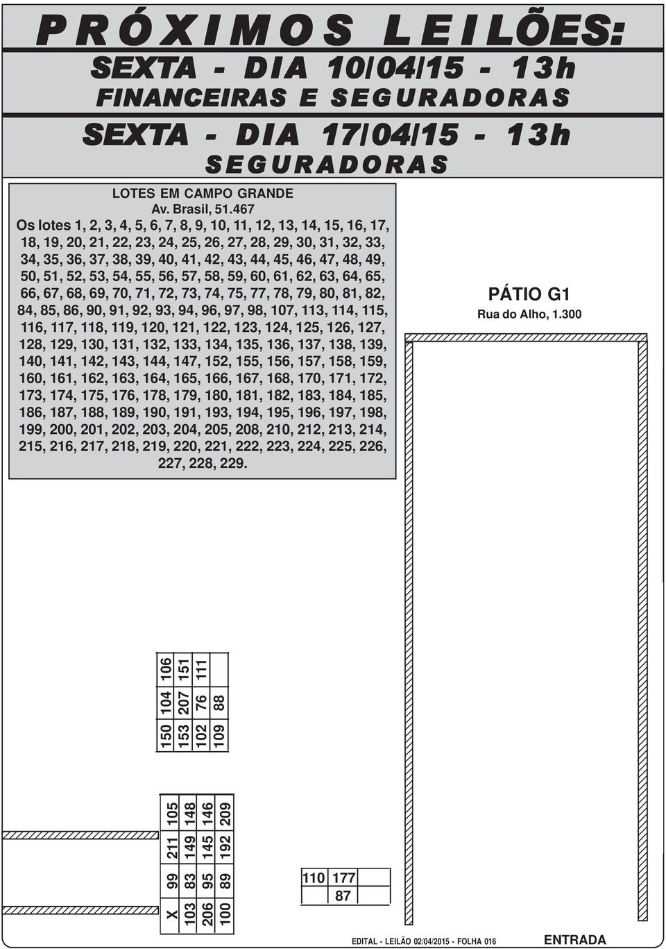 467 Os lotes 1, 2, 3, 4, 5, 6, 7, 8, 9, 10, 11,, 13, 14, 15, 16, 17, 4567890 4567890 4567890 4567890 4567890 4567890 4567890 4567890 4567890 4567890 4567890 4567890 4567890 4567890 4567890 4567890