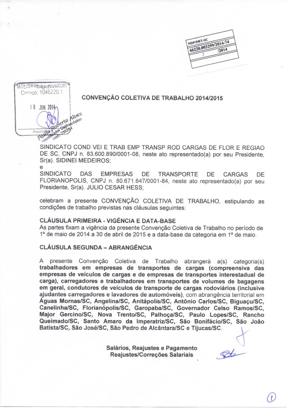 647/0001-84, neste ato representado(a) por seu Presidente, Sr(a).