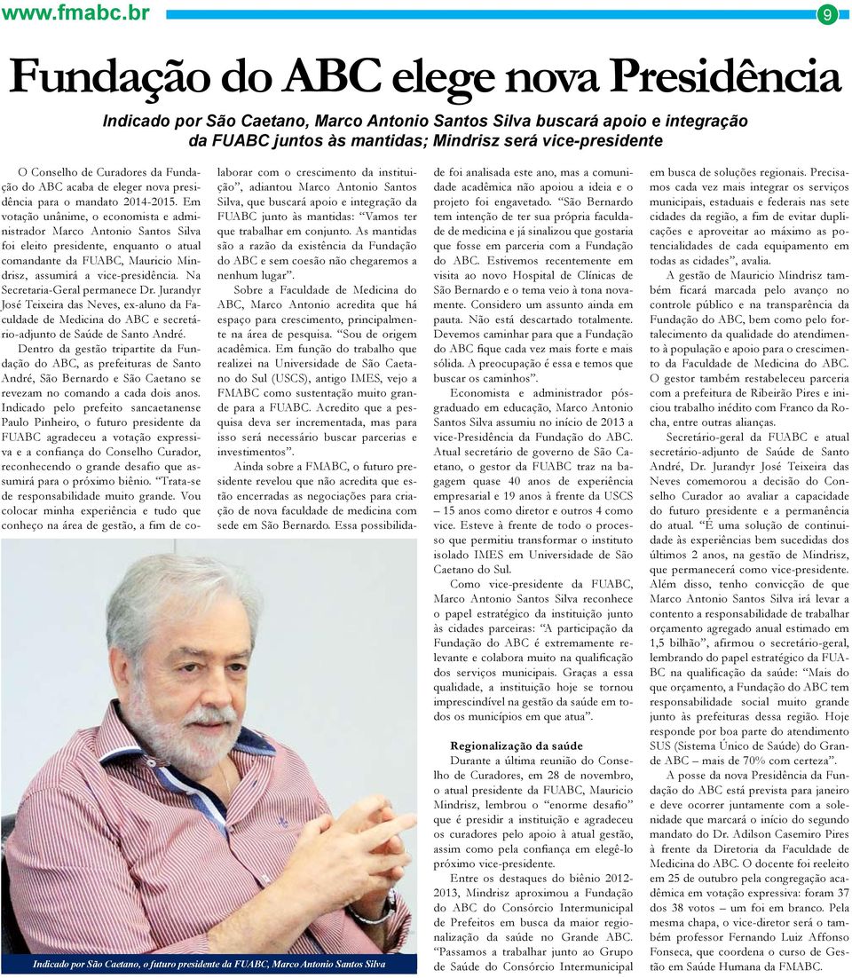 Curadores da Fundação do ABC acaba de eleger nova presidência para o mandato 2014-2015.