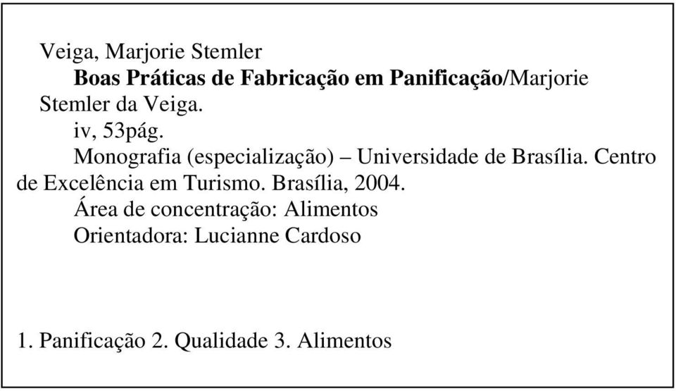 Monografia (especialização) Universidade de Brasília.