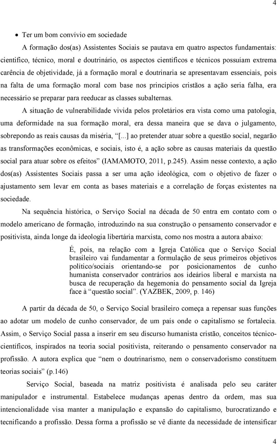 necessário se preparar para reeducar as classes subalternas.