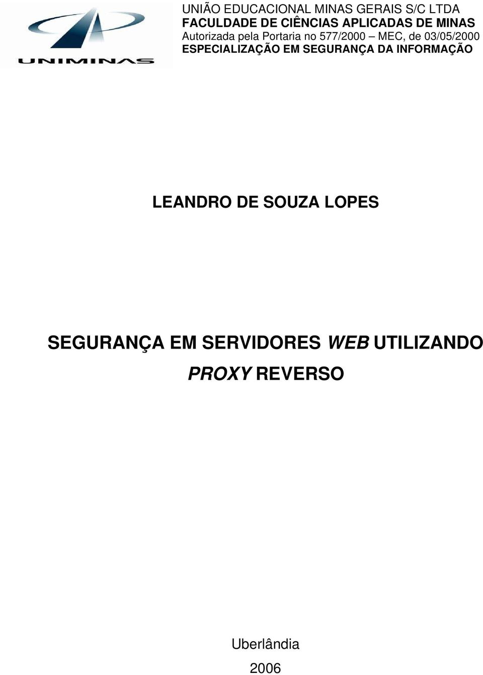 03/05/2000 ESPECIALIZAÇÃO EM SEGURANÇA DA INFORMAÇÃO LEANDRO DE