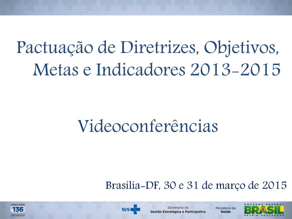 2013-2015 Videoconferências