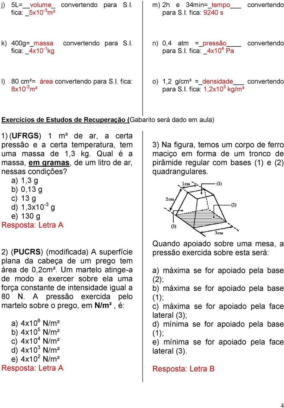 Qual é a massa, em gramas, de um litro de ar, nessas condições?