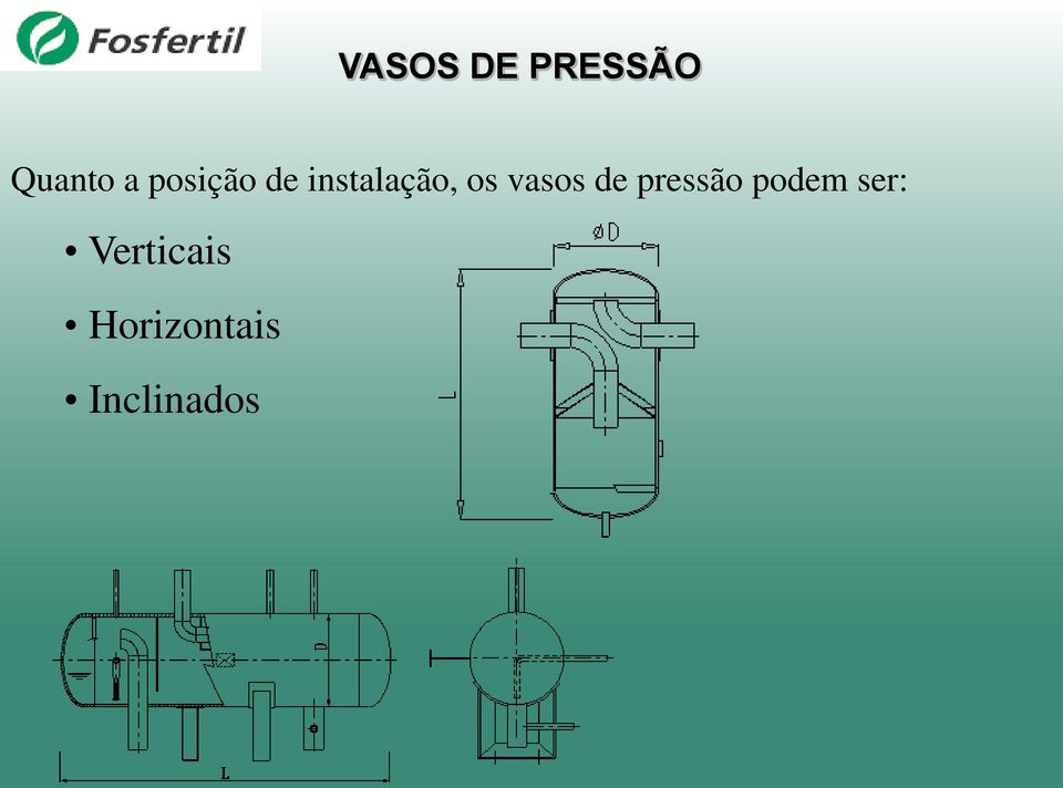 pressão podem ser: