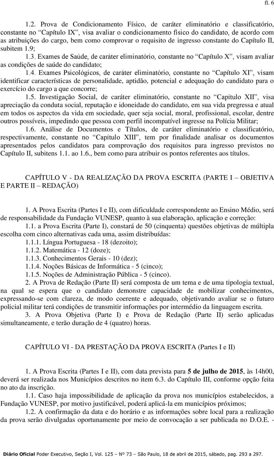 como comprovar o requisito de ingresso constante do Capítulo II, subitem 1.9; 1.3.