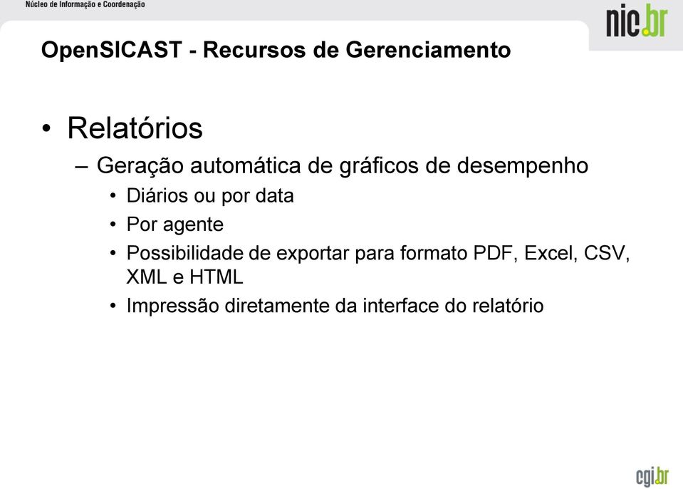 Por agente Possibilidade de exportar para formato PDF,