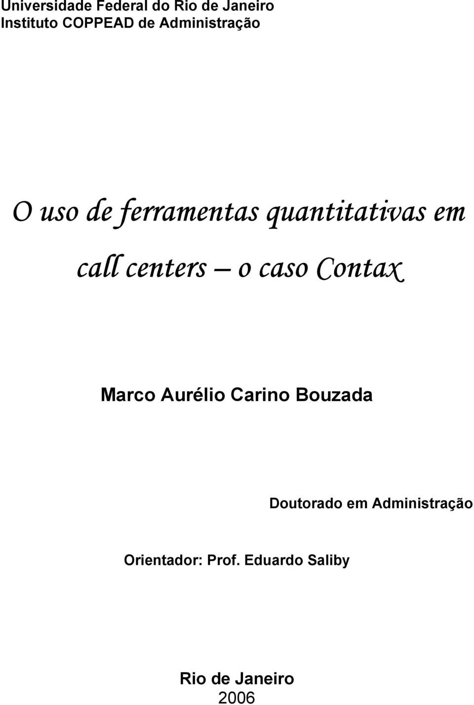 centers o caso Contax Marco Aurélio Carino Bouzada Doutorado