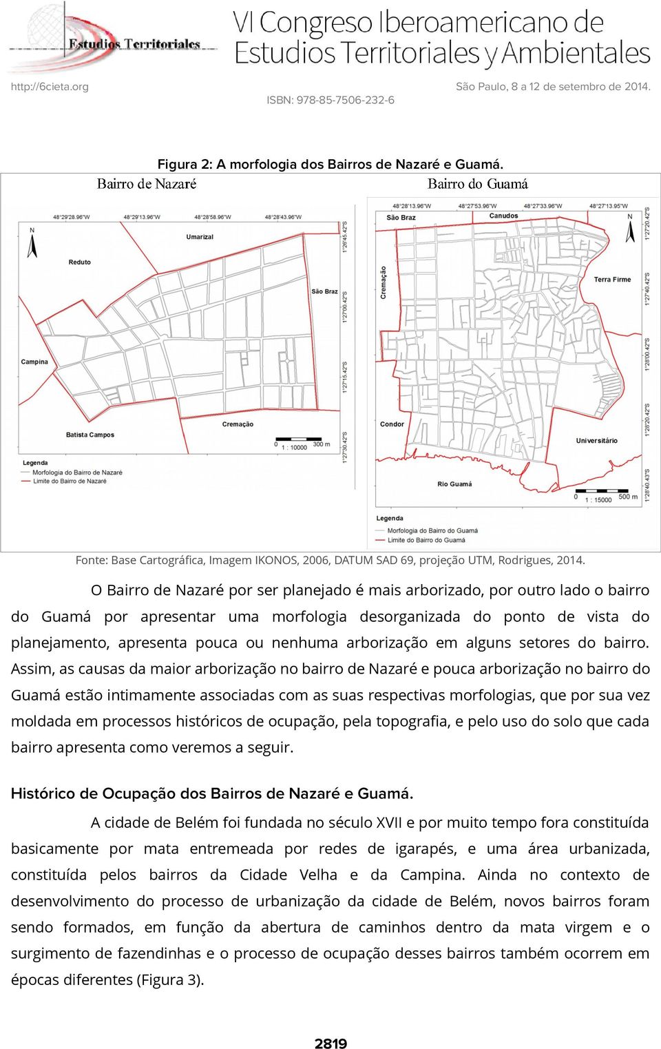 arborização em alguns setores do bairro.