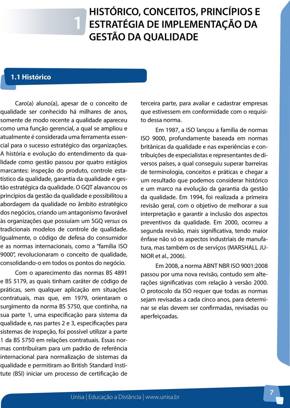 atualmente é considerada uma ferramenta essencial para o sucesso estratégico das organizações.