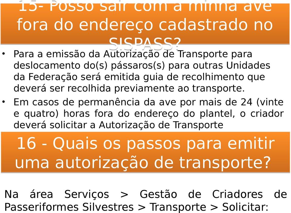 recolhimento que deverá ser recolhida previamente ao transporte.