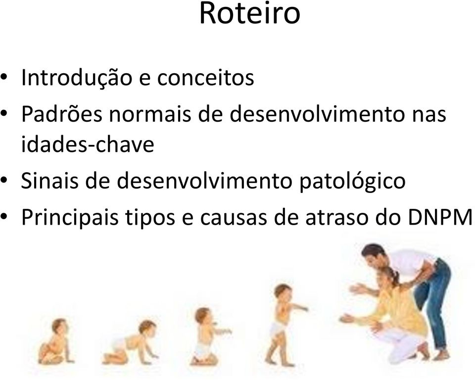 idades-chave Sinais de desenvolvimento