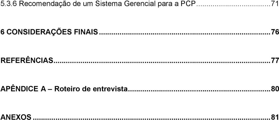 ..71 6 CONSIDERAÇÕES FINAIS.