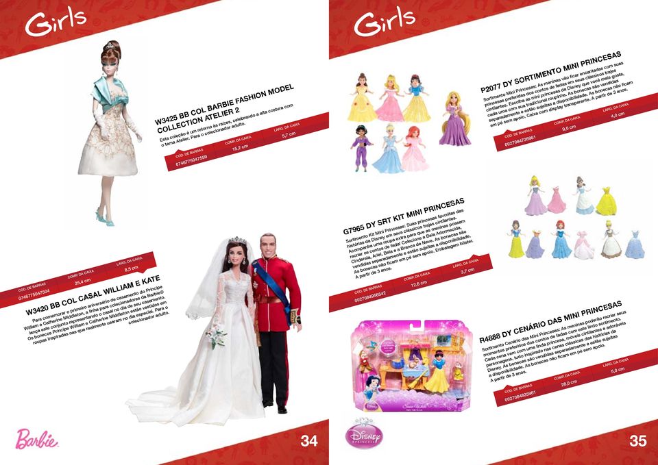 cintilantes. Escolha as mini princesas da Disney que você mais gosta, cada uma com sua tradicional roupinha. As bonecas são vendidas separadamente e estão sujeitas a disponibilidade.