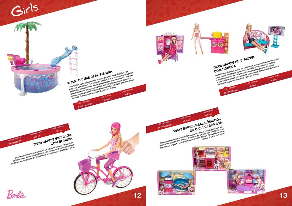 W3159 BARBIE REAL PISCINA A Barbie e suas amigas estão prontas para um mergulho cheio de estilo em sua piscina!