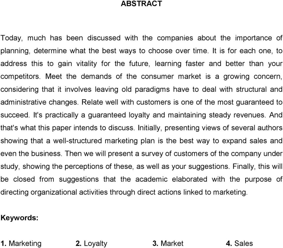 Meet the demands of the consumer market is a growing concern, considering that it involves leaving old paradigms have to deal with structural and administrative changes.