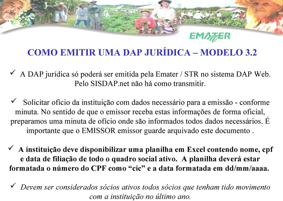 No sentido de que o emissor receba estas informações de forma oficial, preparamos uma minuta de ofício onde são informados todos dados necessários.